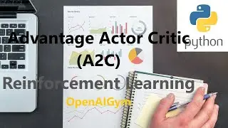 Advantage Actor Critic (A2C) Reinforcement Learning in Python with TF | OpenAIGym