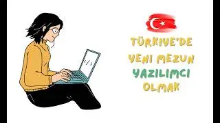 Türkiye’de Yeni Mezun Yazılımcı Olmak (Acı Gerçekler)