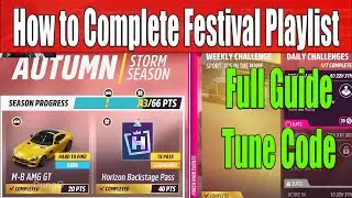 Forza Horizon 5 How to Complete Festival Playlist Autumn Season Series 51 Full Guide, Tune Code