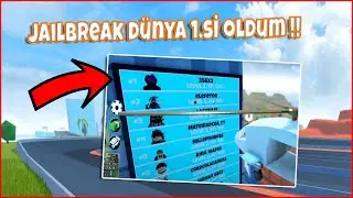 Jailbreak Dünya 1.si Oldum !!? | Roblox Jailbreak | Roblox Türkçe