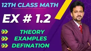 12th class math exercise 1.2 || 2nd year math exercise 1.2 examples