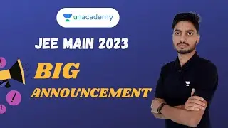 Unacademy Educator || Unacademy JEE || IIT JEE Physics || Big Announcement ||#unacademy ||#jee2023