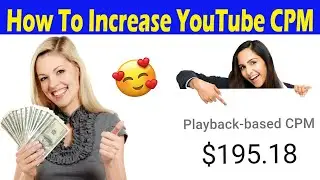 How To Increase CPM | Increase CPM On YouTube | How To Increase Your CPM