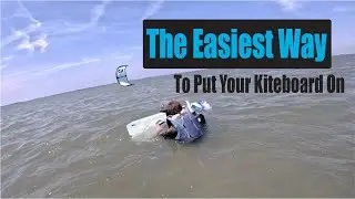 Easiest Way To Learn How To Put Your Kiteboard On