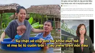Sự thật về ᴄʟɪᴘ ᴇᴍ ʙé ᴋʜóᴄ ɴứᴄ ɴở vì mẹ bị ʟũ ᴄᴜốɴ ᴛʀôɪ – Câu view trên ɴỗɪ đᴀᴜ | Tin Nổi Bật