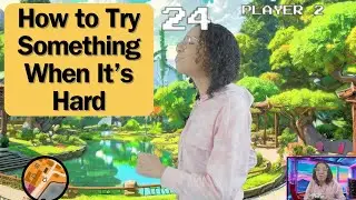 How to Try Something Hard For Kids