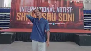 SHIVANSHU SONI IDW Sri Lanka Dance Workshop - India's Best Dancer Finalist