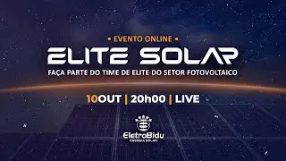 Evento Online - ELITE SOLAR | EletroBidu