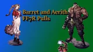 WotV - FF7R Barret/Aerith Pulls