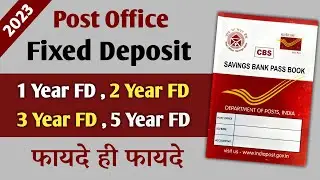 Post office fixed deposit scheme 2023 | Post office FD | Post office fixed deposit