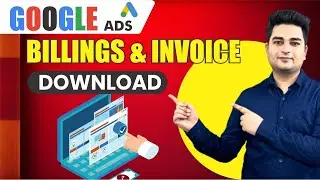 Google Ads Billing Explained | How To Download Google Ads Invoice | Google Ads Billing Invoice