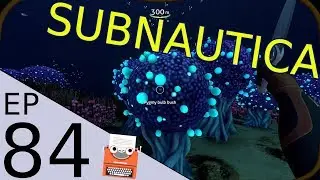 Subnautica Ep.84 Bulb bush sample