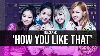 Recriando: BLACKPINK - 'How You Like That' / Fl Studio! + FLP Free