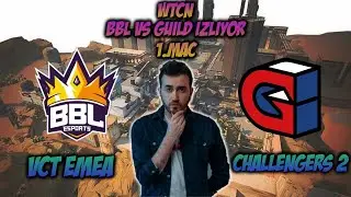 WTCN BBL vs GUILD 1. Maçını İzliyor | Quti'nin İnterneti Gidiyor!! | EMEA CHALLENGERS 2 (w/Kemal)