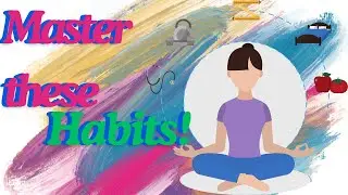 10 Habits To Master Before Age 35 ONLINE