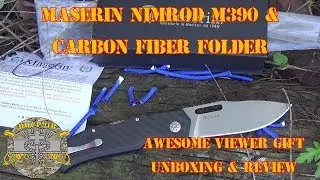 Maserin Nimrod M390 & Carbon Fiber Folder  AWESOME VIEWER GIFT   Unboxing & Review