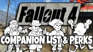 Fallout 4 Companions - Party Limit, Companion List, Companion Perks