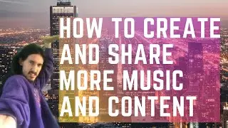 how to share more music and content