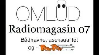 Omlud magasin 7 - Bådnavne, aseksualitet og PowPow