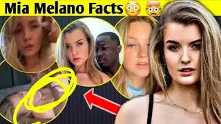 10 Things You Need To Know Mia Melano Unknown Facts Mia Melano Facts