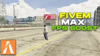 Fivem Max FPS Boost | Max FPS, No Lag