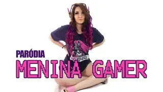 Menina Gamer - Paródia Boa Menina (Luisa Sonza)