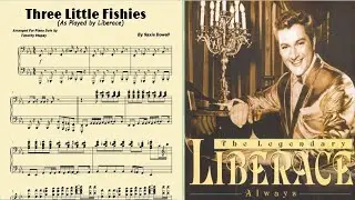 Liberace  (Three Little Fishies) Piano Transcription