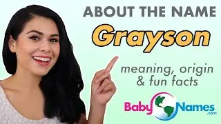 GRAYSON Name Meaning, Origin, Nicknames & More