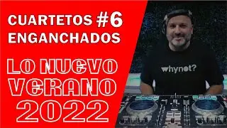 CUARTETOS ENGANCHADOS #6 💥 LO NUEVO VERANO 2022 💥 by @bayresgroupeventos5104