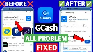 gcash this app won't work for your device problem | gcash this phone isn't compatible with this app