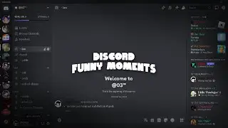 discord funny moments in 03!