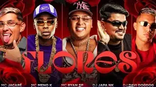 Posso  Até Não Te Dar Flores/Mc Ryan SP, Mc Jacaré, Mc Meno K (DJ JAPA NK & Davi Dog Dog)