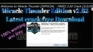Miracle Thunder Edition 2.82 Latest Crack Free Download 100% Working and free