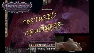 Suffer for Glory: Tortured Crusader in Pathfinder WotR!