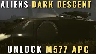 Aliens Dark Descent - How to unlock the M577 APC in mission 6?
