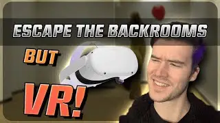 YOU Are Playing This Game WRONG! - Escape the Backrooms VR Part 2 (full lets play)