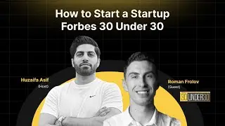How to Start a Startup | Lessons from a Forbes 30 Under 30 Tech Founder | Podcast with Roman #19