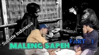 MALENGAH SAPEH part 1  🐂 ENAL WALKER
