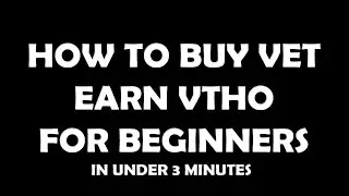 BINANCE  | HOW TO BUY VECHAIN (VET) AND EARN VTHOR (VTHO) | BINANCE EARN |  BEGINNER VIDEOS