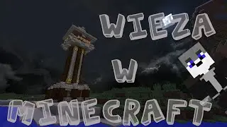 Minecraft | Jak zbudować średniowieczną wieże