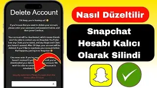 Güvenlik Kısıtlamaları Snapchat'te 72 saat içinde silme sorunu | Snapchat Hesabı Nasıl Silinir 2024