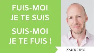 Fuis moi je te suis, suis moi je te fuis