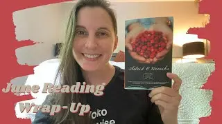 June Reading | Novels with deep relationships