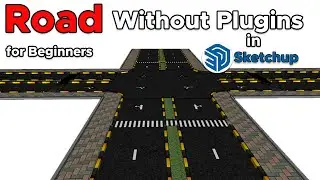 How to make Road without Plugin in SketchUp | Easy roads in Sketchup | Sketchup for beginners