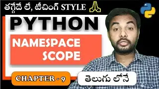 Python Tutorial For Beginners | Python Tutorial | Suresh Techs | Namespace and Scope | Chapter 9