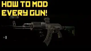 HOW TO MOD EVERY GUN: ESCAPE FROM TARKOV