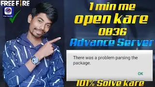 There was a problem parsing the package | Advance server open problem solve | Advance server problem