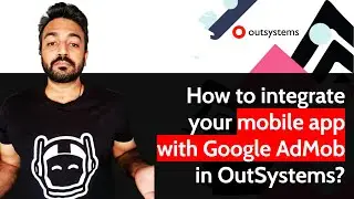 How to integrate your mobile app with Google AdMob in OutSystems?