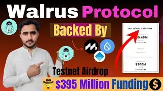 Walrus Testnet Airdrop Complete Guide | Walrus Testnet Backed By Sui Network $395 Million Funding