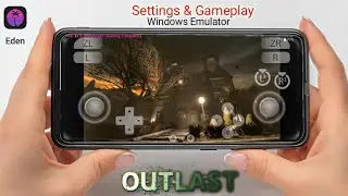Outlast Gameplay (HD) Eden Emulator Android